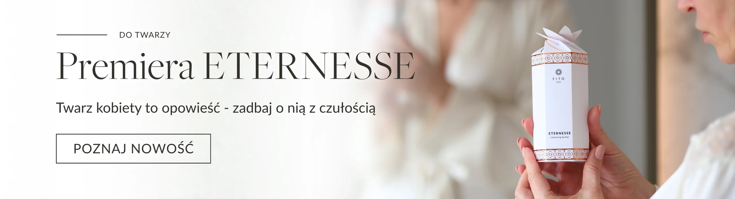 Premiera linii na twarz ETERNESSE